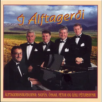 Í Álftagerði by Álftagerðisbræður