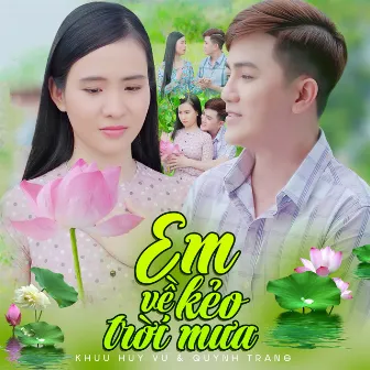 Em Về Kẻo Trời Mưa by Khưu Huy Vũ