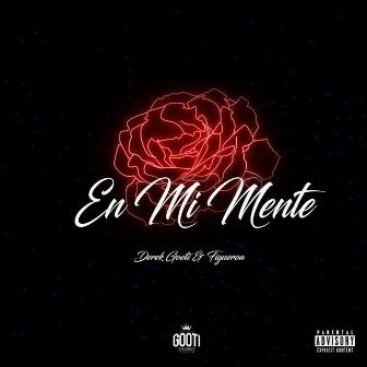 En Mi Mente by Derek Gooti & Figueroa