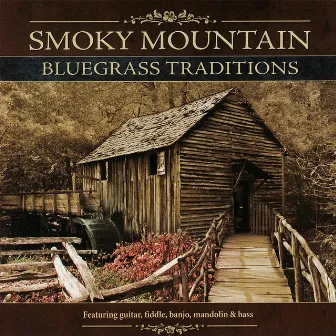 Smoky Mountain Bluegrass Traditions by Mark Howard