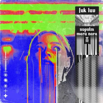 FUK LUV by NVPVLM