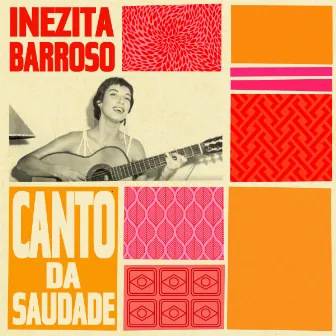 Canto da saudade by Inezita Barroso