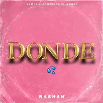 Donde by Rashan