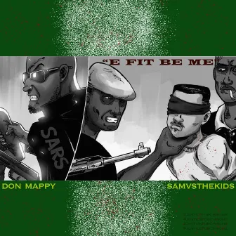 E Fit Be Me by Don Mappy