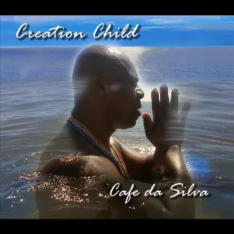 Creation Child by Cafe Da Silva