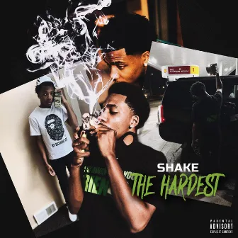 The Hardest by Shake BRG