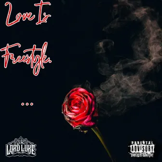 Love Is by Lord Luke