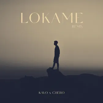 Lokame (CHEBO Remix) by KAVO