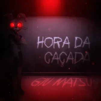 Hora da Caçada by Giu Matsu