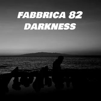 Darkness by Fabbrica 82