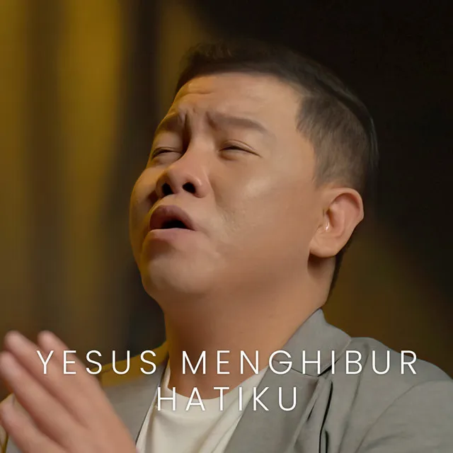 Yesus Menghibur Hatiku