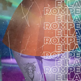 Ella Rompe by Red Rozyd