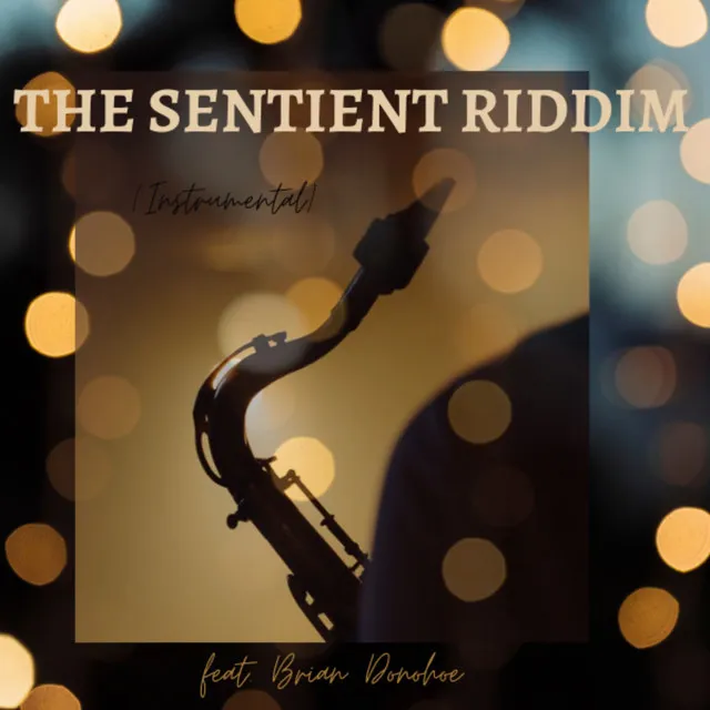 The Sentient Riddim (Instrumental)