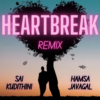 Heartbreak (Remix) by Sai Kudithini