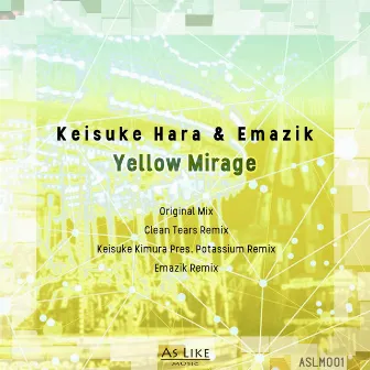 Yellow Mirage by Keisuke Hara