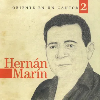 Oriente En Un Cantor, Vol. 2 by Hernán Marín