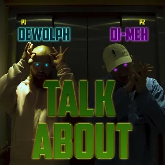 Talk About by DeWolph