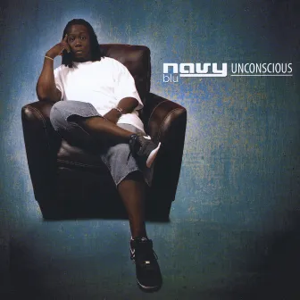 Unconscious by Navy Blu