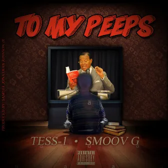 To My Peeps by Smoov G