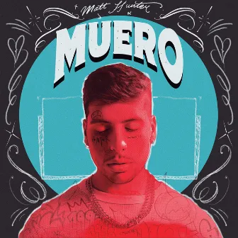 Muero by Matt Hunter