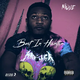 Best in Houston by Nique