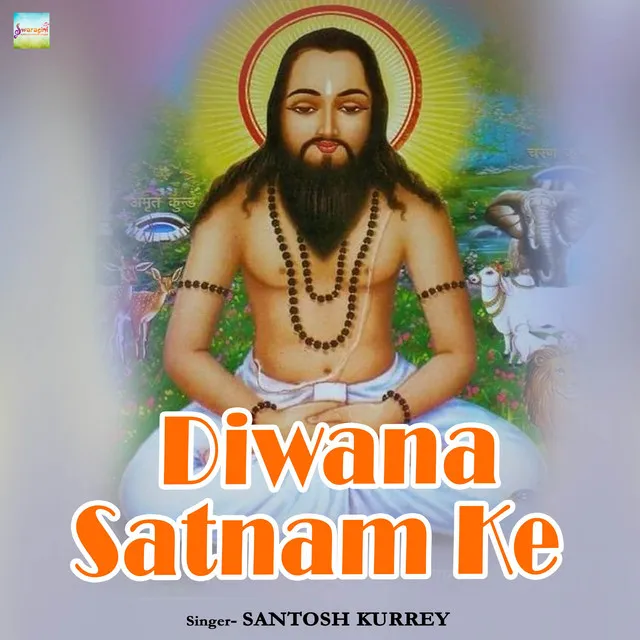 Diwana Satnam Ke