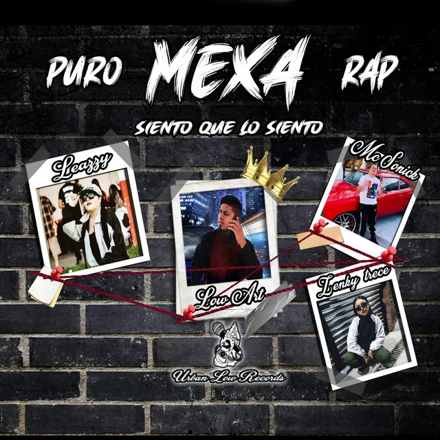 Puro Mexa Rap ''Siento Que Lo Siento''