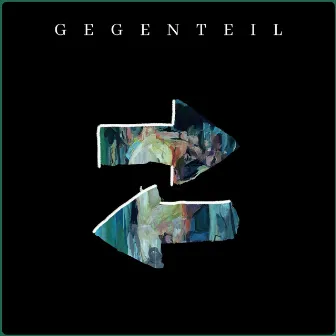 Gegenteil by ManeTon