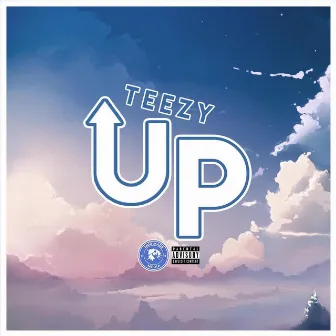 Up by Teezy