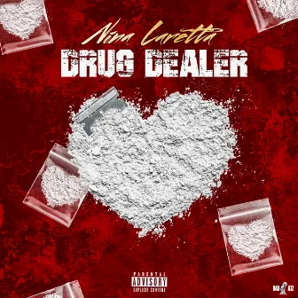 Drug Dealer by Nina Laretta