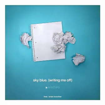 sky blue. (writing me off) by palettes