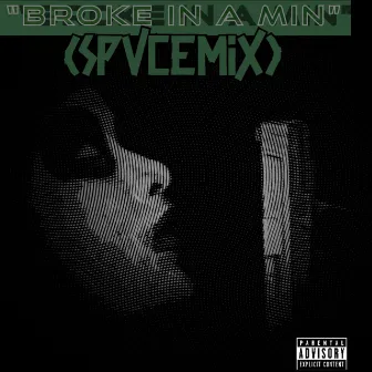 Broke in a Minute (Freestyle) by King Space