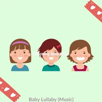 Baby Lullaby (Music) by 