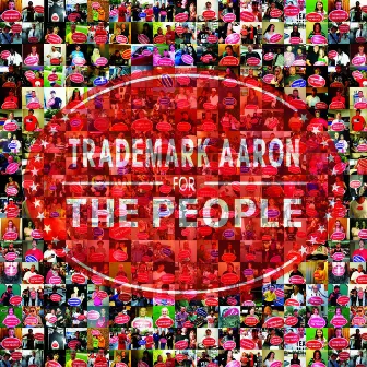 For the People EP by Trademark Aaron