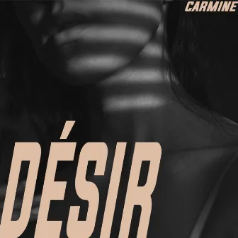 Désir by Carmine