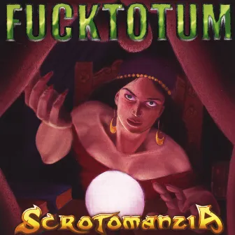 Scrotomanzia by Fucktotum