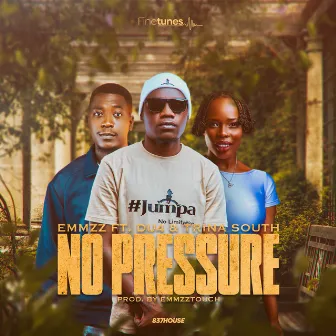 No Pressure by Emmzz