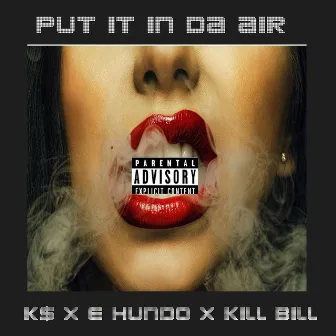 Put It in Da Air by Karolina $lim