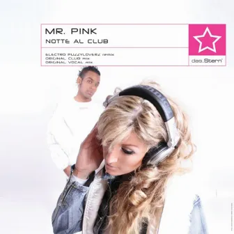 Notte Al Club by Mr. P!nk