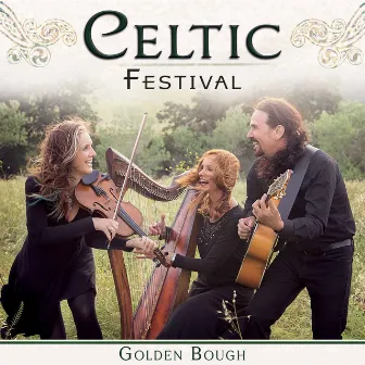 Celtic Festival by Golden Bough