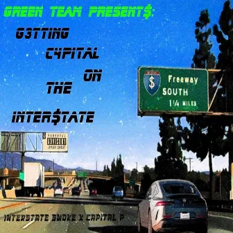 Getting Capital On The Interstate by Interstate Smoke