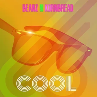 Cool by Beanz N Kornbread