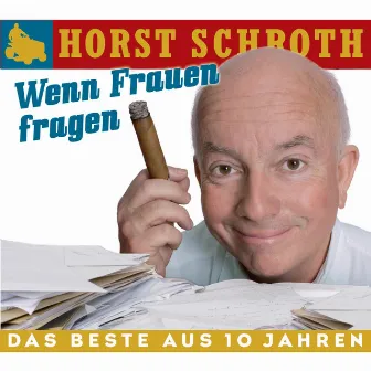 Wenn Frauen fragen by Horst Schroth