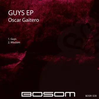 Guys EP by Oscar Gaitero