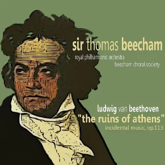 Beethoven: The Ruins of Athens by Beecham Choral Society