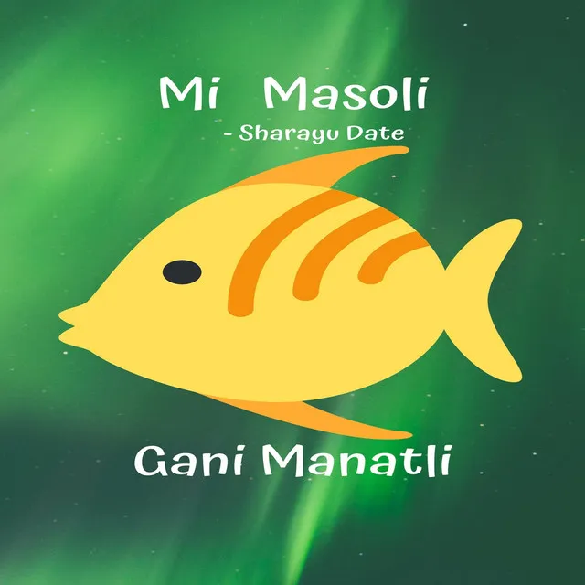 Mi Masoli (Gani Manatli) [feat. Sharayu Date]