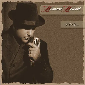 If Only by Howard Hewett