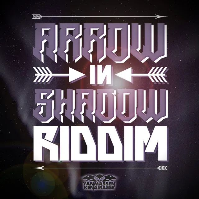 Arrow in Shadow Riddim (feat. Yanmassenkenamasse)