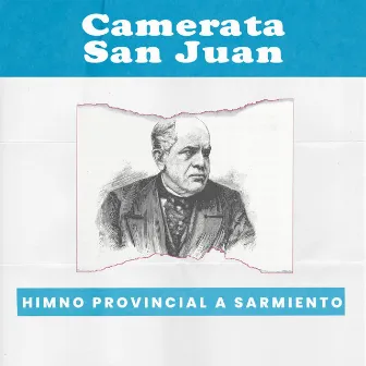 Himno Provincial a Sarmiento by Camerata San Juan