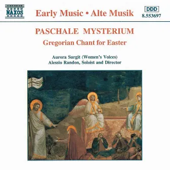 Paschale Mysterium: Gregorian Chant for Easter by Alessio Randon